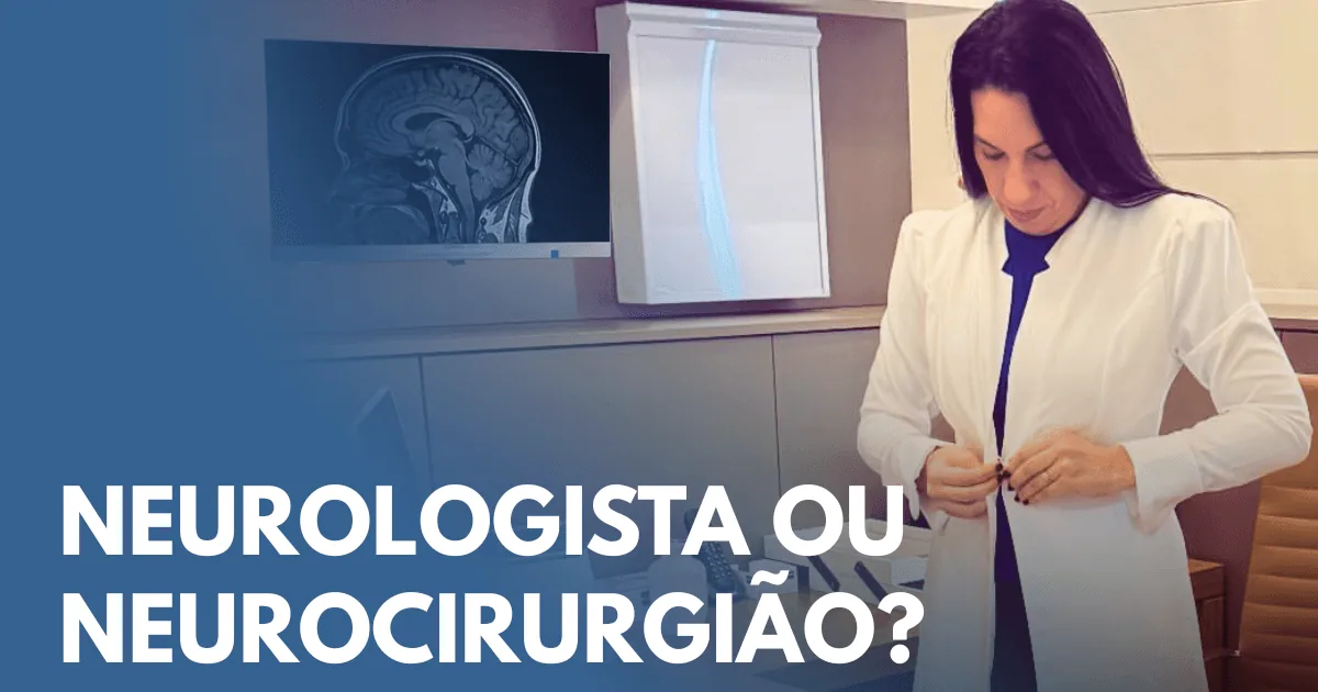 Dra. Danielle de Lara em seu consultório, ao lado de uma ressonância do cérebro, com o texto: neurologista ou neurocirurgião?
